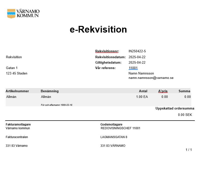 Bilden visar en digital rekvisition. Längst upp i vänstra hörnen ser man Värnamo kommuns logotyp, rubriken på dokumentet lyder "e-Rekvisition", under finns information i olika tabeller.