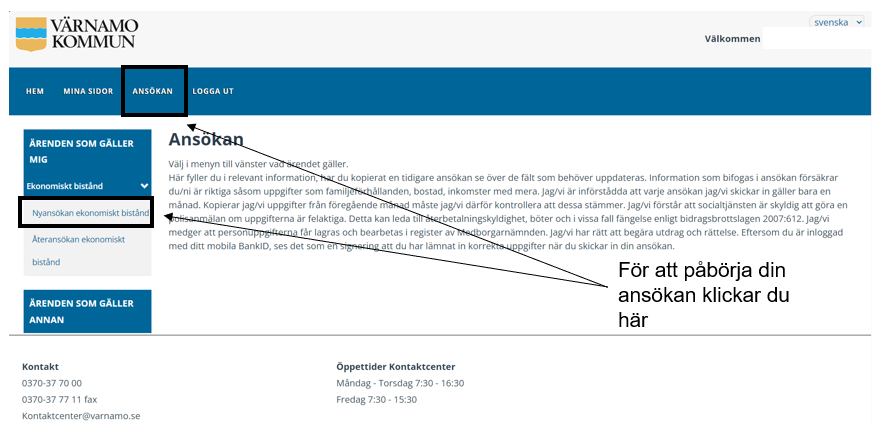 Bilden visar att man klickar på "Ansökan" och "Nyansökan ekonomiskt bistånd" för att påbörja sin ansökan.